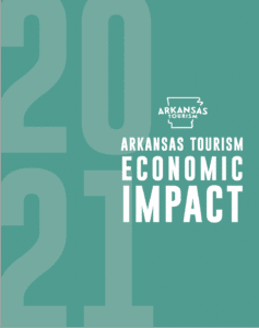 Arkansas Tourism releases 2021 economic impact report